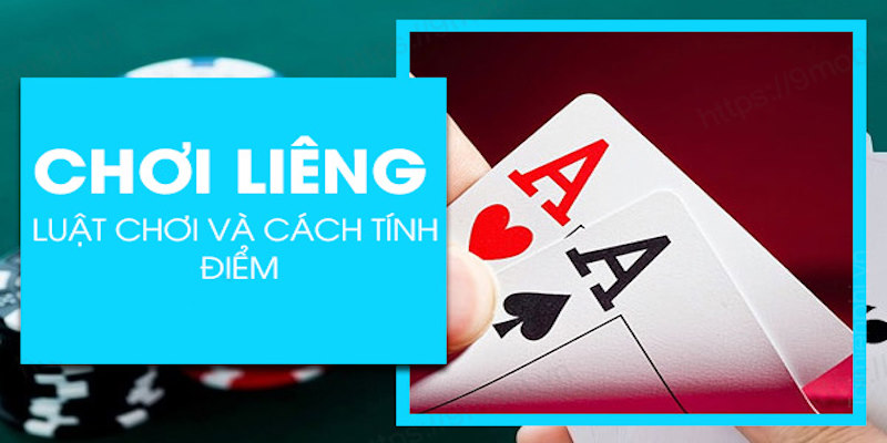 Chi tiết luật đánh Liêng cơ bản cho những ai chưa rõ